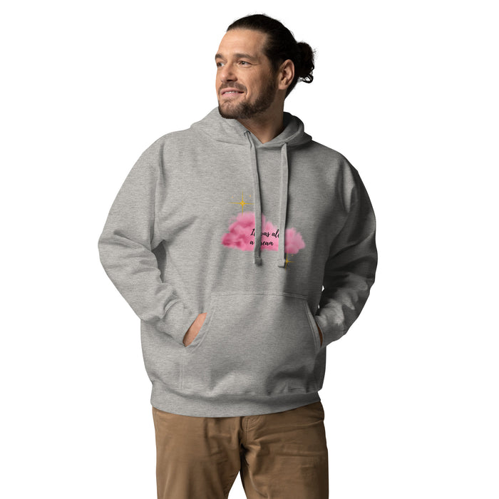 It Was All A Dream Unisex Hoodie