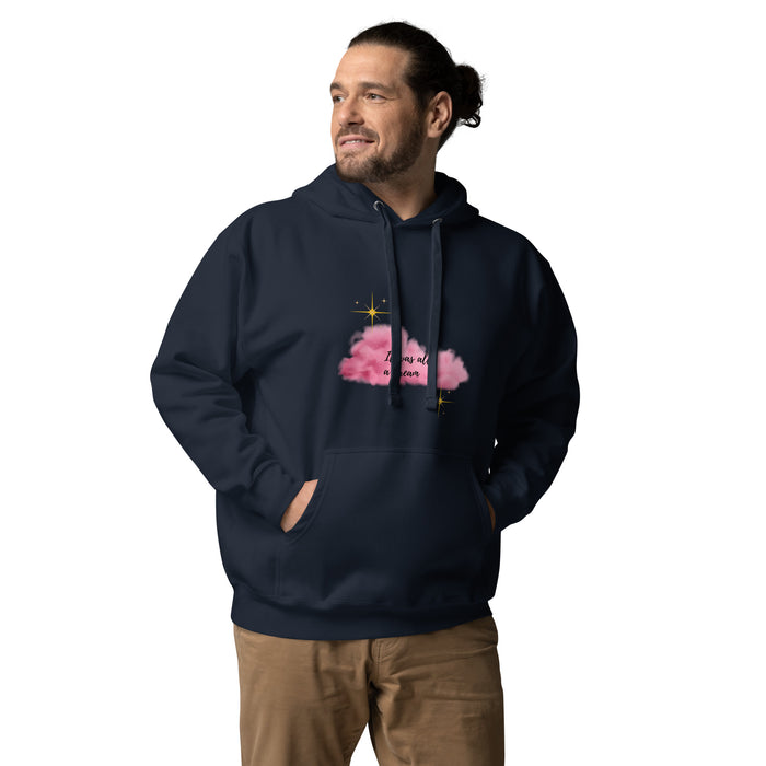 It Was All A Dream Unisex Hoodie