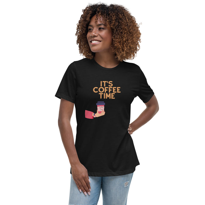 It's Coffee Time Women's Relaxed T-Shirt