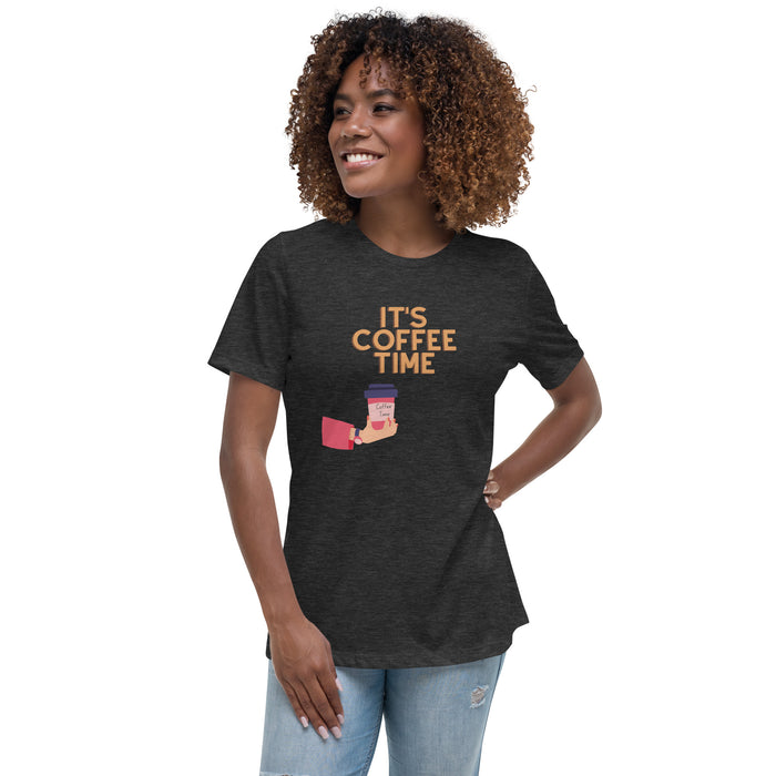 It's Coffee Time Women's Relaxed T-Shirt